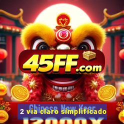 2 via claro simplificado